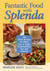 Fantastic Food with Splenda - 160 Great Recipes for Meals Low in Sugar, Carbohydrates, Fat, and Calories