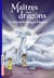 Maîtres des dragons, Tome 11 - La mission du dragon d'Argent