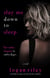 Slay Me Down to Sleep - Undeadly Deeds, #2