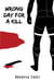 Wrong Day For A Kill - Superhero Stories: The W Series, #1