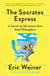 The Socrates Express - In Search of Life Lessons from Dead Philosophers