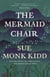 The Mermaid Chair - The No. 1 New York Times bestseller