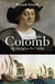 Christophe Colomb Le Voyageur de l'infini