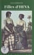 Filles d'Héva - Trois siècles de la vie des femmes de la Réunion