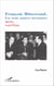 François Mitterrand, les trois années inconnues - 1969-1971 - Au pied d'Épinay