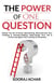 The Power of one Question - Energize Your Mind, Body & Soul, #4