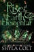 Rise of the Earth Elemental - Elementals, #1