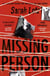 Missing Person - 'I can feel sorry sometimes when a books ends. Missing Person was one of those books' - Stephen King