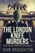 The London Knife Murders - Vance And Shepherd Mysteries, #8