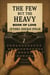 The Few but the Heavy: Book of Love - THE FEW BUT THE HEAVY, #1