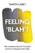 Feeling 'Blah'? - Why Life Feels Joyless and How to Recapture Its Highs