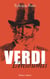Verdi, l'insoumis