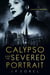 Calypso and the Severed Portrait - Calypso Bergère Mysteries, #1