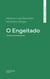 O Engeitado