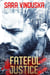 Fateful Justice Box Set Books 1-3