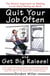 Quit Your Job Often and Get Big Raises! - The Smart Approach to Making a Lot More Money at Work