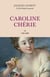 Caroline Chérie - Tome 2 1794-1800