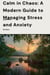 Managing Anxiety and Stress in the Modern Age