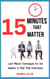 15 Minutes That Matter: Last-Minute Techniques for Job Seekers to Nail Their Interviews
