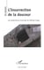 L'Insurrection de la douceur - Les performances musicales de Nathalie Forget