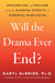 Will the Drama Ever End? - Untangling and Healing from the Harmful Effects of Parental Narcissism