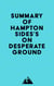 Summary of Hampton Sides's On Desperate Ground