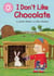 I Don't Like Chocolate - Pink 1B