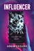 Influencer - The addictive, page-turning, psychological thriller