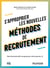 S'approprier les nouvelles méthodes de recrutement - Tests de personnalité, escape games, serious games, IA
