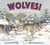 WOLVES! Strange and Wonderful