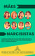 Mães Narcisistas: A Verdade sobre ser Filha de uma Mãe Narcisista e Como Superar. Um Guia para Cura e Recuperação após o Abuso Narcisista
