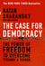The Case For Democracy - The Power of Freedom to Overcome Tyranny and Terror