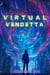 Virtual Vendetta