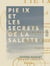 Pie IX et les secrets de la Salette - Concordance entre la prophétie d'Orval et les lettres de Mélanie sur les événements actuels