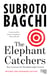 The Elephant Catchers - Key Lessons for Breakthrough Growth