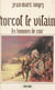 Torcol le vilain (1). Les hommes de cuir