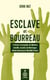 Esclave et bourreau - L’histoire incroyable de Mathieu Léveillé, esclave de Martinique devenu bourreau en Nouvelle-France