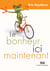 Le bonheur ici maintenant