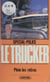 Spécial-police : Le Trucker (2) - Plein les rétros