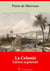 La Colonie – suivi d'annexes - Nouvelle édition 2019