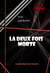 La deux fois morte (magie passionnelle) [édition intégrale revue et mise à jour] - édition intégrale