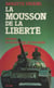 La mousson de la liberté - Vietnam, du colonialisme au stalinisme