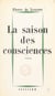 La saison des consciences