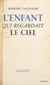L'enfant qui regardait le ciel