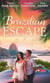 Brazilian Escape - Playing the Dutiful Wife / Dante: Claiming His Secret Love-Child (The Orsini Brothers, Book 2) / A Touch of Temptation (The Sensational Stanton Sisters, Book 2)