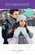 Snowkissed - Christmas Kisses with Her Boss / Proposal at the Winter Ball / The Prince's Christmas Vow
