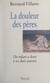 La douleur des pères - Un enfant a droit à ses deux parents