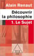 Découvrir la philosophie 1 : Le Sujet