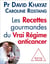 Les Recettes gourmandes du vrai régime anticancer