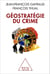 Géostratégie du crime